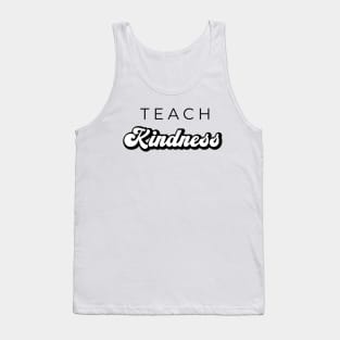 Teach Kindness Tank Top